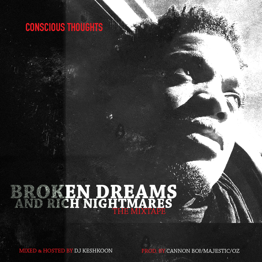 Pochette de la mixtape Broken dreams & Rich nightmares de l'artiste Counscious Toughts.
